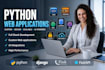 build a custom python web application using django, flask or fastapi