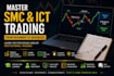 teach you smc and ict trading concepts from beginner to advanced