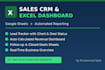 build automated google sheets sales crm and excel dashboard