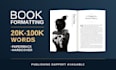 format books up to 100k words with publishing help available