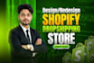 build shopify dropshipping store, design or redesign website