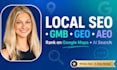 do local SEO, gmb ranking, google maps, GEO aeo optimization