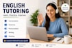 tutor you in english for conversation, grammar and fluency