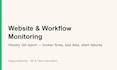 monitor your website and ai workflow weekly and send a QA report