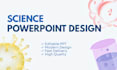 make professional science powerpoint presentation