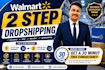 do walmart 2 step dropshipping and wfs
