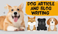 write SEO pet blog posts, dog and cat articles