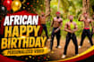 african happy birthday video african happy birthday video