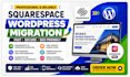 squarespace wordpress migration SEO preserved elementor pro design clone backups