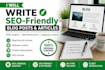 write SEO optimized blog articles with keyword research  in 24 hours