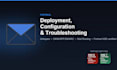 deploy, configure and troubleshoot your fortimail