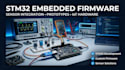 build stm32 embedded firmware and sensor prototypes