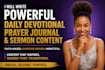 powerful daily devotional, prayer journal and sermon content