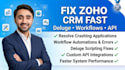 fix zoho CRM, deluge scripts and API integrations