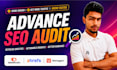 do advanced SEO audit with a customized action plan