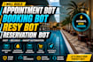 do appointment bot booking bot resy bot reservation bot restaurant bot item bot