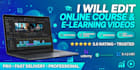 edit online course and e learning educational videos