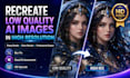 recreate your low quality ai generated image in high resolution
