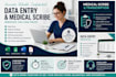 provide data entry and medical transcription services