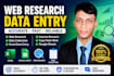 do accurate data entry, web research and excel data entry
