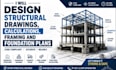 design structural drawings, calculations, framing and foundation plans