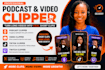podcast clipper video clipper tiktok clipper twitch clipper