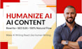 humanize ai content, edit, rewrite, and fact check your ai text