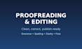 proofread and edit your text to be clear, correct and polished