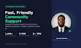 be your customer support and community support agent