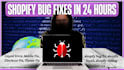 fix shopify bugs, liquid code, theme errors and custom coding