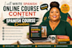 write spanish online course content and spanish course creation and lesson plan