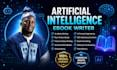 write artificial intelligence ebook, cybersecurity, lead magnet, ai, robotics,ml