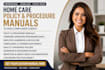 create a customized home care policy and procedure manual