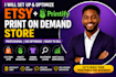 create and optimize your etsy printify print on demand store