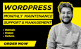 provide monthly wordpress maintenance, support and website management