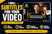 add professional subtitles or closed captions to your video