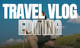 edit your travel vlog into a cinematic documentary
