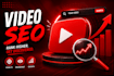 optimize your youtube videos with advanced video SEO