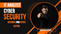 write an ats friendly resume in cyber security and IT analyst