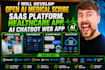 develop open ai medical scribe saas platform, healthcare app, ai chatbot web app