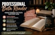 be your beta reader and provide honest feedback