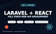 develop a full stack web application with laravel and react