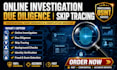 do online investigation, due diligence, osint and skip tracing