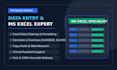 do professional data entry, ms excel , and virtual assistant work