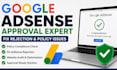 google adsence approval expert, fix adsense rejection and website policy issues