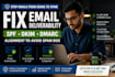 fix spf dkim dmarc issues to stop emails going to spam