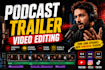edit an engaging podcast trailer and teaser video