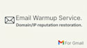 warm up your email domain, IP and increase your reputation
