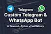 create a custom telegram or whatsapp bot with ai automation