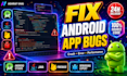 fix android app bugs, crashes and performance issues